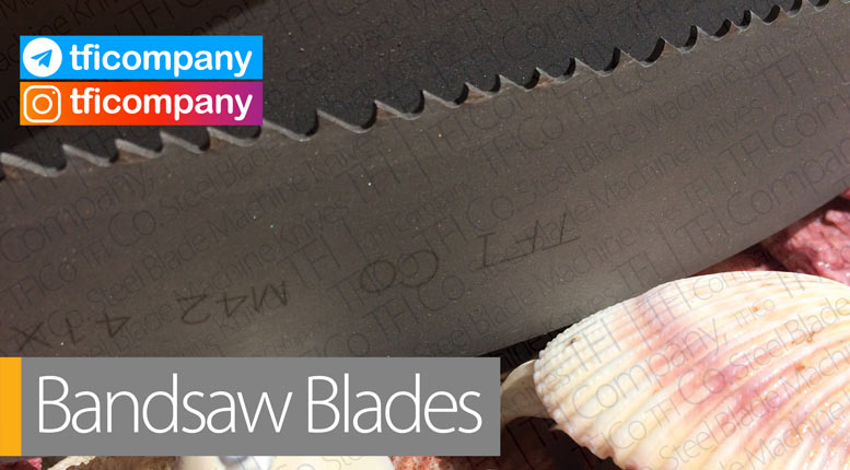 blade band, good, saw, blade, uae, saudi, tfico, welding ,aluminum, wood, working, dubai, beka mak , amada, grand saw , ideal welding , mengmat , beka-mak, Band Saw, Circular Saw ,EVERISING, Aditya, arab, tfico, machine knives, remscheid , tokyo, california, sheffeild , jindal, multicut, multi purpose, sharjah , tools , shine, bel tfi , تیغه اره نواری , تيغه هاي فولادي , TFI , دستوری, loop, lentochni, amada, supplier, steel, m42