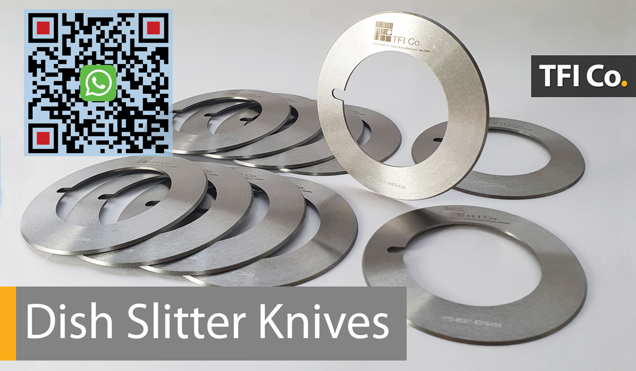 Dish Slitter Circular Knives TFI Co. dish slitter knives, circular knives, industrial cutting tools, paper industry, film and foil converting, textile industry, metal processing, rubber and plastic industry, precision cutting, اسطنبول, كييف, بوخارست, صوفيا, دبي, أبو ظبي, الرياض, جدة, الدوحة, مسقط, مدينة الكويت, المنامة, عمان, بيروت, طهران, بغداد, القدس, دمشق, صنعاء,,slitting materials, manufacturing knives, paper rolls, converting industry, Munich, Milan, Barcelona, Warsaw, Prague, Budapest, Helsinki, Stockholm, Amsterdam, Vienna, Zurich, Athens, Brussels, London, Istanbul, Kyiv, Bucharest, Sofia, Dubai, Abu Dhabi, Riyadh, Jeddah, Doha, Muscat, Kuwait City, Manama, Amman, Beirut, Tehran, Baghdad, Jerusalem, Damascus, Sana'a, Москва, Киев, Минск, Астана, Ташкент, Баку, Ереван, Тбилиси, Алма-Ата, Бишкек, Ашхабад, Душанбе, Кишинёв,high-quality production, fabric cutting, metal coils, steel processing, rubber cutting, plastic cutting, product quality
