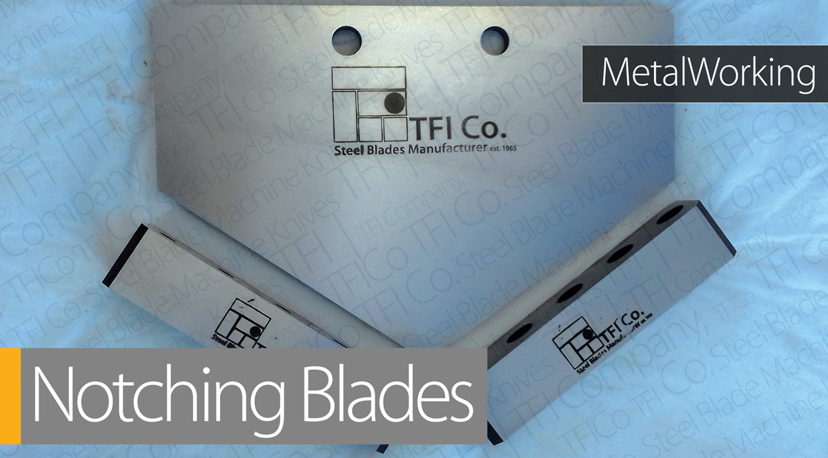 Notching Blades
 industry, tficompany,New York City, Нью-Йорк, Los Angeles, Лос-Анджелес, Chicago, Чикаго, Houston, Хьюстон, Dallas, Даллас, London, Лондон, Frankfurt, Франкфурт, Paris, Париж, Berlin,Берлин, Milan, Милан, Johannesburg, Йоханесбург, Cairo, Каир, Nairobi, Найроби, Dubai, Дубай, Abu Dhabi, Абу-Даби, Riyadh, Эр-Рияд, Istanbul, Стамбул, Tehran, Тегеран, Lagos, Лагос, Casablanca, Казабланка, Manchester, Манчестер, Munich, Мюнхен, Madrid, Мадрид, Barcelona, Барселона, Amsterdam, Амстердам, Brussels, Брюссель, Moscow, Москва, St. Petersburg, Санкт-Петербург, Alexandria, Александрия, Durban, Дурбан, Cape Town, Кейптаун, Accra, Аккра, Addis Ababa, Аддис-Абеба, Marrakech, Марракеш, Tunis, Тунис, Algiers, Алжир, Jeddah, Джидда, Doha, Доха, Kuwait City, Кувейт, Muscat, Маскат, Manama, Манама, manufacturer of alloy steel hardened , haj, razor, cutter, ghasem dastouri,tfi_graphics/machine-knives-steel-blades-english-uae-saudi-qatar/en-article/notching-blades-tfico-uae-remscheid.jpg, خمکن ,پانچ,اره ای, u channel, اره آتشی , syncyourself, chop cut, dessert cut, aligator,برشی , UAE , Saudi arabia, machine, knives, steel blades,پرس بریک, افغانستان,سازش,فولاد,ابکاری, Heat treatment, Steel Cluster,Anhui , Maanshan, Cutting Disc ,تیغ اره گرد, ,صنایع فلزی, صنایع سنگین, کات آف , Cut off, گیوتین,آهن بر, اره نواری آهن, چوب, DXB , Jebel Ali , Cutting and bending Solution, Machine Knife Provider, TFICO, TFI_CO, #TFICO , UAE ,bandsaw, اره نواری,اره گرد تیغه , sawblade, Saudi arabia, machine, knives, steel,خمکن, blades,cut, heydar abad, india, iran, california ,برنده , Industrial , sharp edges , remscheid, KOLN, , تیغه های فولادی ,ایران,иран,dubai , sharjah, ajman, california, پایا,  , shine,, bending ,لبه,تیز tools, press brake, hyrualic,برش , تهران , طهران ,power machine jeddah