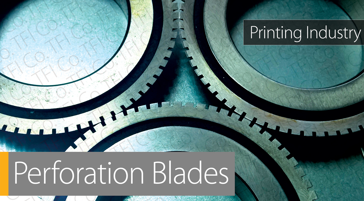perfroration tfico converting food industrytfiosteel blades and machine knioves paper industry uae united arab emirates saudi arabia qatar and kuwait perforating